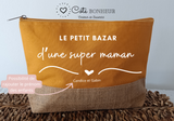 Trousse maman personnalisée "le petit bazar d'une super maman" , pochette maman personnalisée toile de jute et coton , grande trousse maman