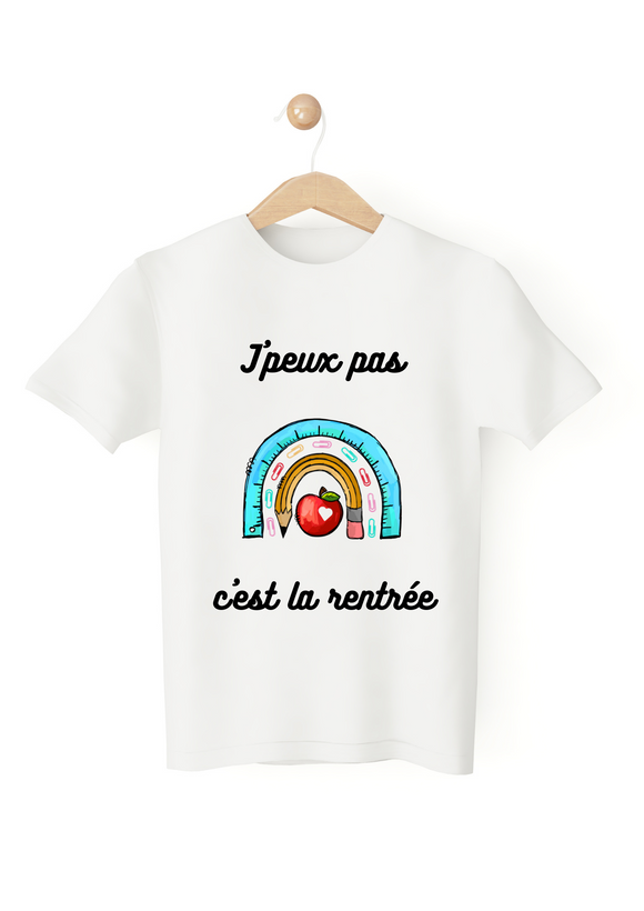 Tee shirt j'peux pas c'est la rentrée, t-shirt rentrée des classes , tee shirt enfant école, tenue rentrée scolaire