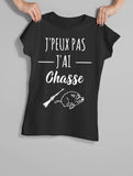 Tee shirt humour j'peux pas j'ai chasse, tee shirt chasse, idée cadeau adulte et enfant