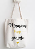 sac coton maman trop géniale,mamie trop géniale ,cadeau maman, cadeau mamie