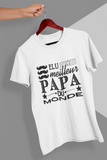 cadeau papa tshirt meilleur papa du monde, tee shirt papa, fête des pères